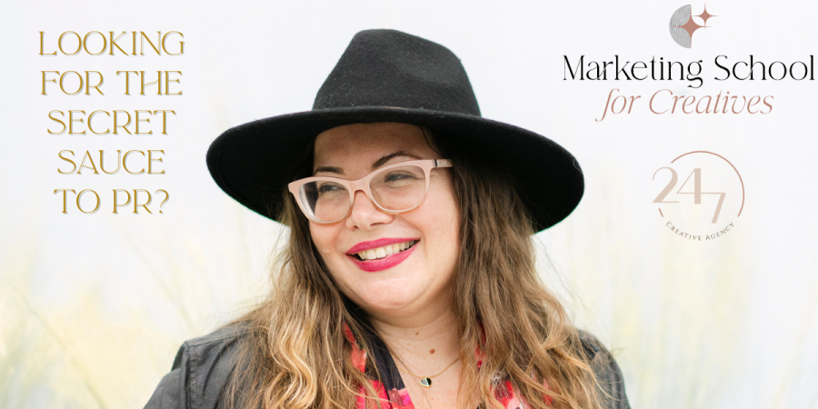 24/7 Creative Agency’s workshop is sharing The Secret Sauce to PR